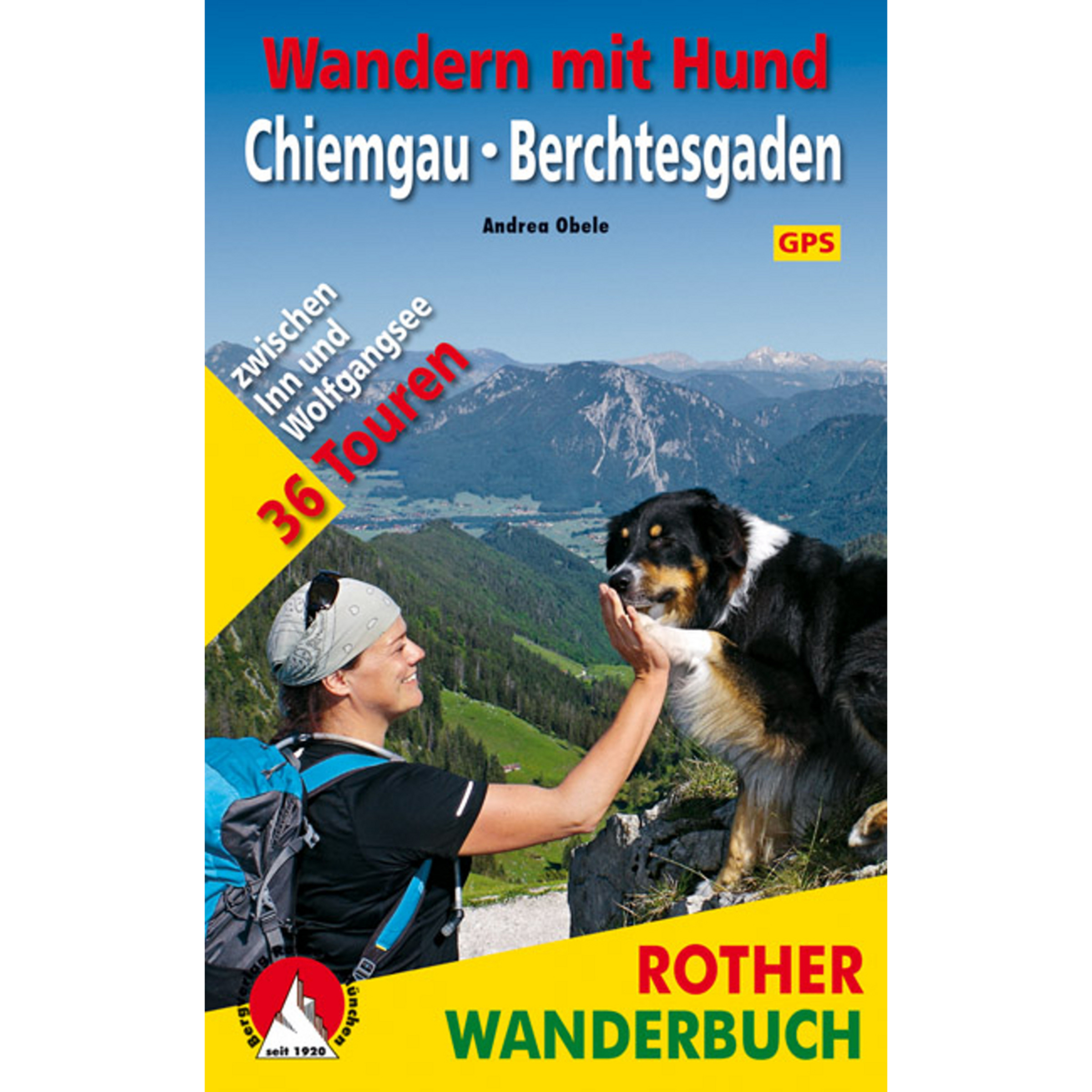 Rother Wandern mit Hund Chiemgau - Berchtesgaden Wanderführer 3. Aufl. 2021