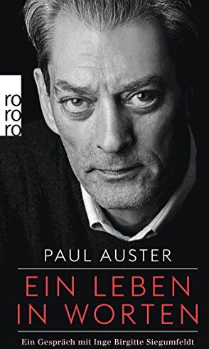 Paul Auster - Ein Leben in Worten: Ein Gespräch mit Inge Birgitte Siegumfeldt - Preis vom 04.10.2026 03:51:26 h
