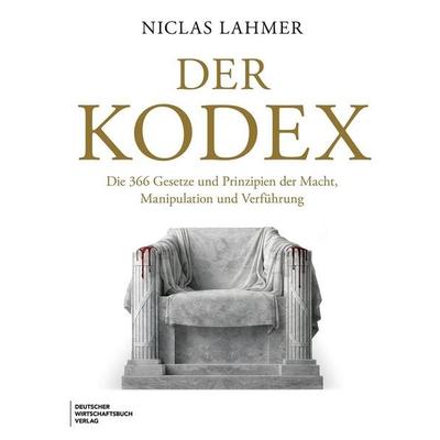 Der Kodex, Gebundene Ausgabe von Niclas Lahmer, Deutscher Wirtschaftsbuch Verlag, 978-3-690-66142-3