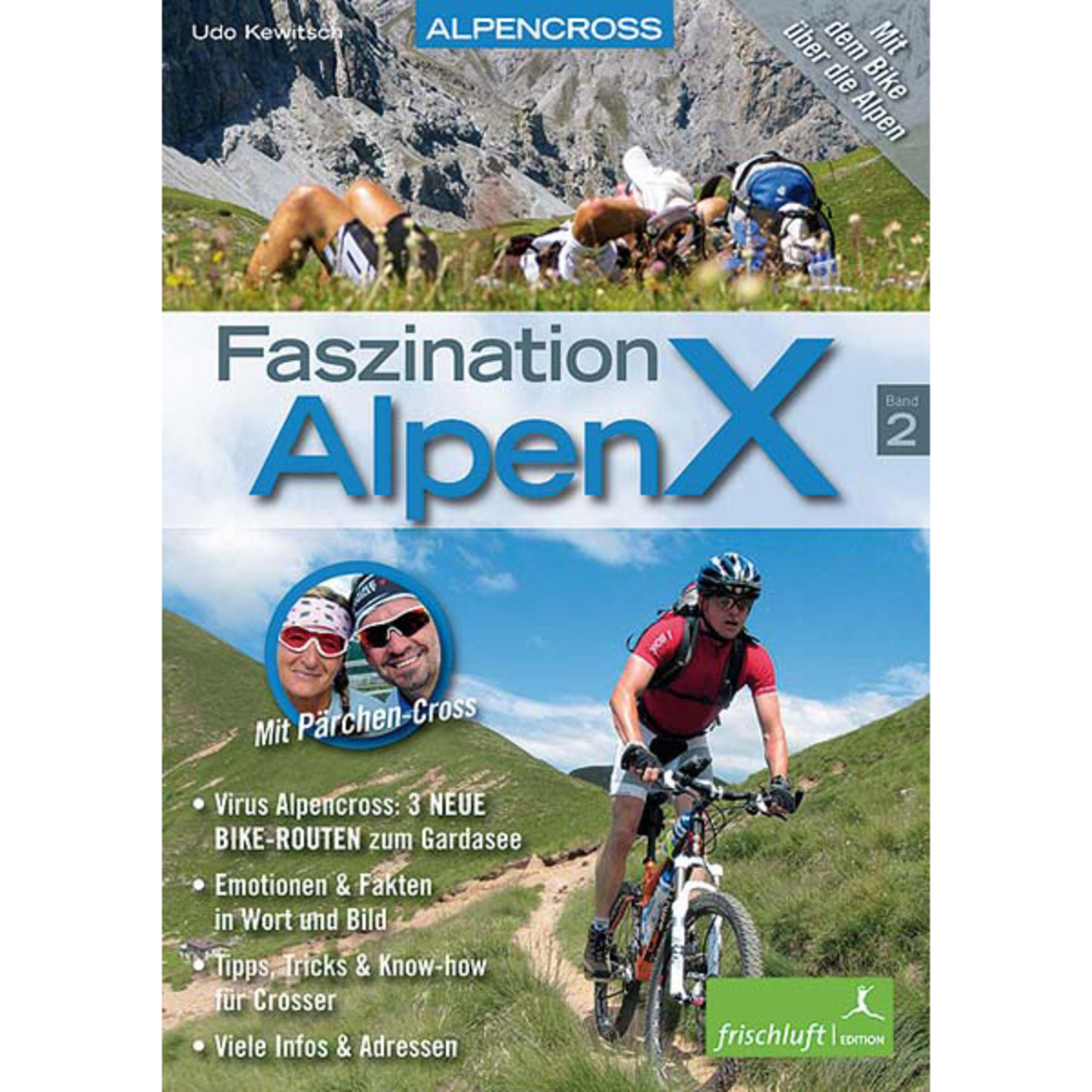 Frischluftedition Faszination AlpenX Bd.2 MTB-Führer