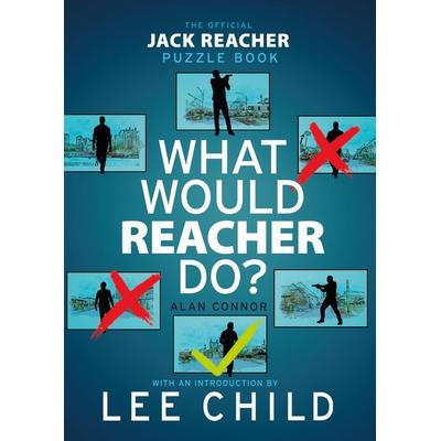 What Would Reacher Do?, Taschenbuch von Alan Connor, Transworld Publ. Ltd UK, 978-0-85750-961-1