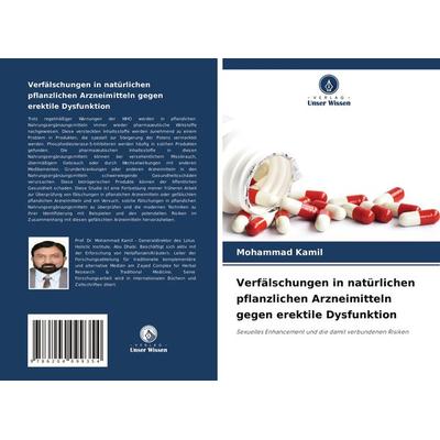 Verfälschungen in natürlichen pflanzlichen Arzneimitteln gegen erektile Dysfunktion, Taschenbuch von Mohammad Kamil, Verlag Unser Wissen,