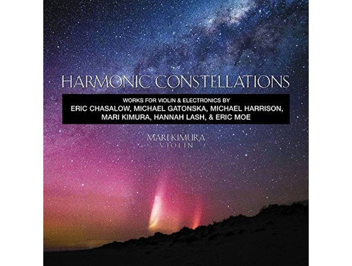 Mari Kimura - Harmonic Constellations: Violin Music By Eric Chas