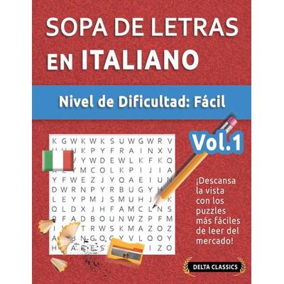 SOPA DE LETRAS EN ITALIANO - NIVEL DE DIFICULTAD, Taschenbuch von Delta Classics, Linguas Classics