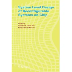 System Level Design of Reconfigurable Systems-on-Chip, Fachbücher