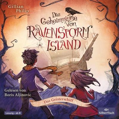 Die Geheimnisse von Ravenstorm Island 2: Das Geisterschiff - Gillian Philip, Audio, 9783844914283