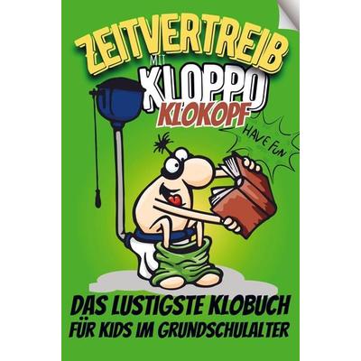 'Zeitvertreib' mit Kloppo Klokopf, dem coolsten Klobuch für Kids im Grundschulalter, Taschenbuch von Denny Kahl, Bookmundo, 978-94-037-3527-6