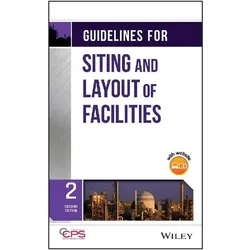 Guidelines for Siting and Layout of Facilities, Ratgeber von CCPS (Center for Chemical Process Safety)