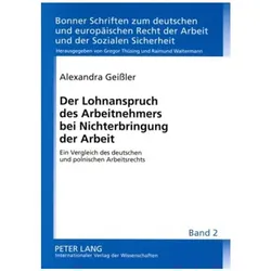 Der Lohnanspruch des Arbeitnehmers bei Nichterbringung der Arbeit, Fachbücher von Raimund Waltermann, Alexandra Geissler