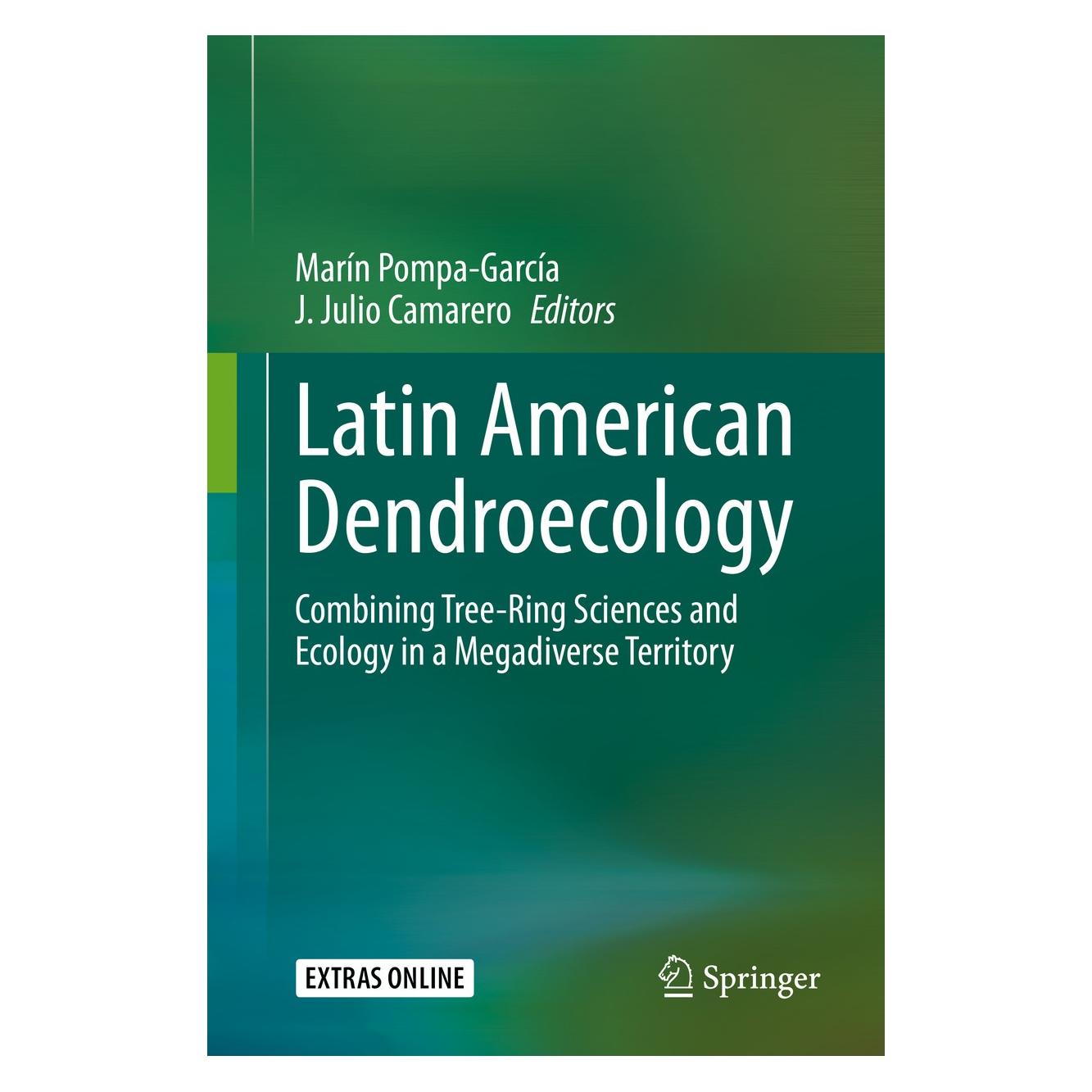 Springer Latin American Dendroecology (Englisch, Hardcover, J. Julio Camarero, Marín Pompa-García) (9783030369293)