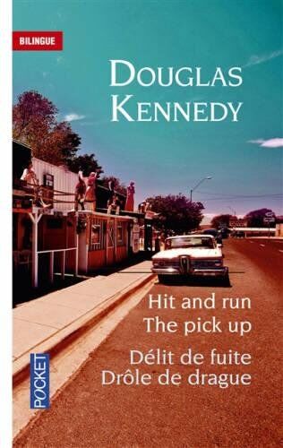 Douglas Kennedy - The pick-up. Drôle de drague. Hit and run. Délit de fuite - Preis vom 17.10.2026 19:25:27 h