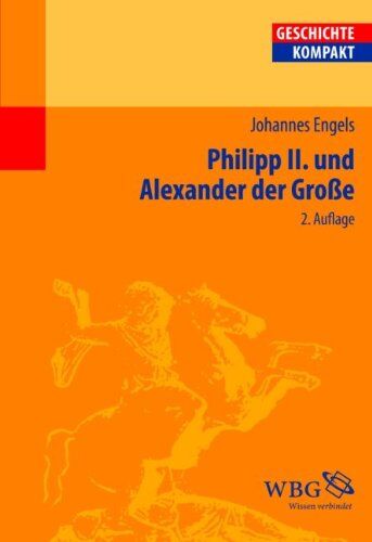 Johannes Engels - Philipp II und Alexander der Grosse - Preis vom 11.10.2026 03:10:56 h