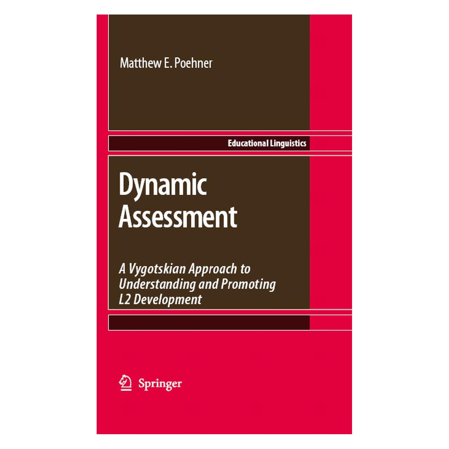 Springer Dynamic Assessment (Englisch, Hardcover, Matthew E Poehner, Matthew E. Poehner) (9780387757742)