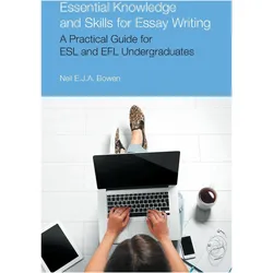 Essential Knowledge and Skills for Essay Writing, Sachbücher von Neil Evan Jon Anthony Bowen