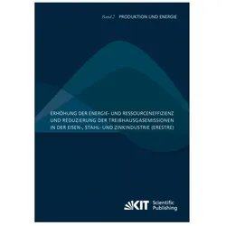 Erhöhung der Energie- und Ressourceneffizienz und Reduzierung der Treibhausgasemissionen in der Eise, Fachbücher von Hauke Bartusch