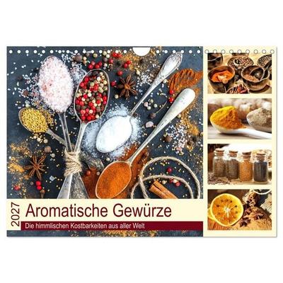 Aromatische Gewürze. Die himmlischen Kostbarkeiten aus aller Welt (Wandkalender 2027 DIN A4 quer), CALVENDO Monatskalender