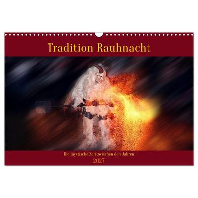 Tradition Rauhnacht (Wandkalender 2027 DIN A3 quer), CALVENDO Monatskalender