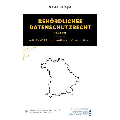 Behördliches Datenschutzrecht Bayern, Taschenbuch von Andreas Maximilian Nolte, Tredition, 978-3-384-03392-5