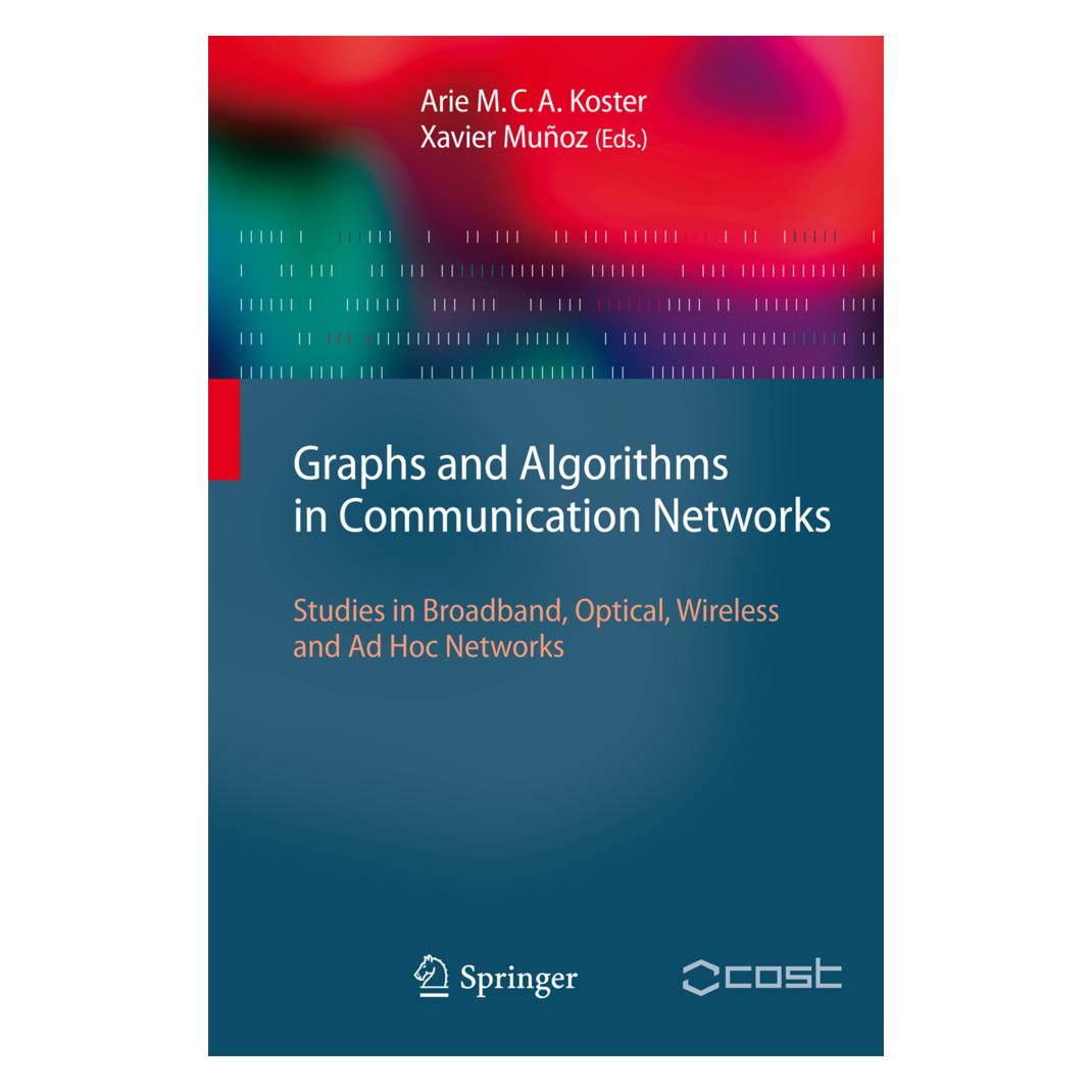 Springer Graphs and Algorithms in Communication Networks (Englisch, Softcover, Arie Koster, Xavier Muñoz) (55420270)
