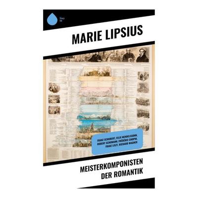 Meisterkomponisten der Romantik -