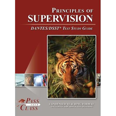 Principles of Supervision DANTES / DSST Test Study Guide, Gebundene Ausgabe von Passyourclass, Breely Crush