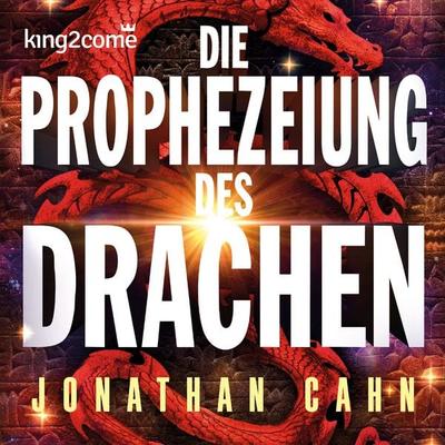 Die Prophezeiung des Drachen - Jonathan Cahn, Audio, 9783986021146