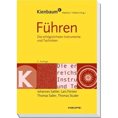 Führen, Taschenbuch von Matthias Meifert,Johannes Sattler,Lars Förster,Thomas Saller,Thomas Studer, Haufe-Lexware, 978-3-648-01590-2