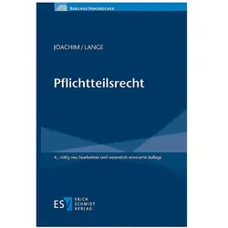 Pflichtteilsrecht, Fachbücher von Norbert Joachim, Niels Lange
