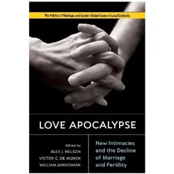 Love Apocalypse, Sachbücher von Victor C de Munck, William Jankowiak, Alex J Nelson