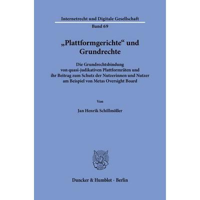 'Plattformgerichte' und Grundrechte, Taschenbuch von Jan Henrik Schillmöller, Duncker & Humblot, 978-3-428-19390-5