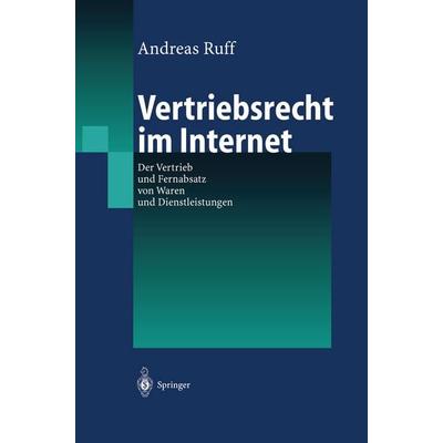 Vertriebsrecht im Internet, Taschenbuch von Andreas Ruff, Springer Berlin, 978-3-642-62933-4
