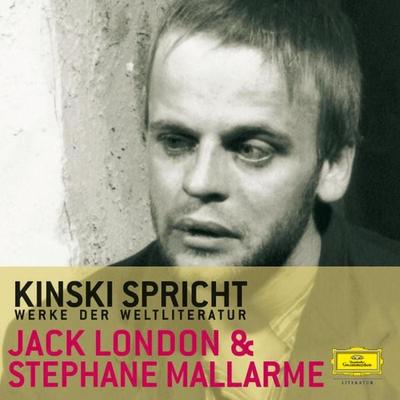 Kinski spricht Jack London und Stéphane Mallarmé - Paul Zech,Jack London,Stephane Mallarm, Audio, 4057664053985