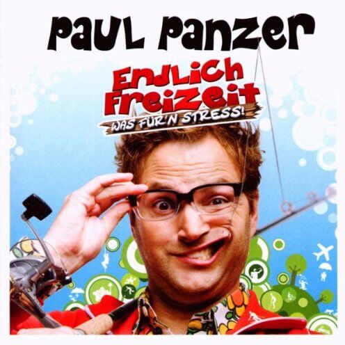 Paul Panzer - Endlich Freizeit - Was für'n Stress! - Preis vom 09.10.2026 07:28:09 h