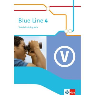 Blue Line 4. Vokabeltraining aktiv 8. Schuljahr. Ausgabe 2014, Taschenbuch von , Klett Schulbuchverlag, 978-3-12-547704-9