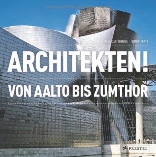 Paul Cattermole - Architekten!: Von Aalto bis Zumthor - Preis vom 18.10.2026 19:22:15 h