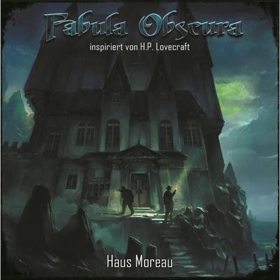 Haus Moreau - Fabula Obscura - Frank Buttgereit, Audio, 4250783685598