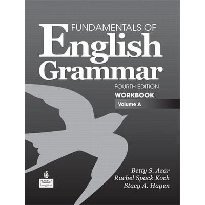 Fundamentals of English Grammar Workbook, Volume A, Taschenbuch von Betty Schrampfer Azar,Rachel Koch,Stacy Hagen, Pearson ELT, 978-0-13-707524-9