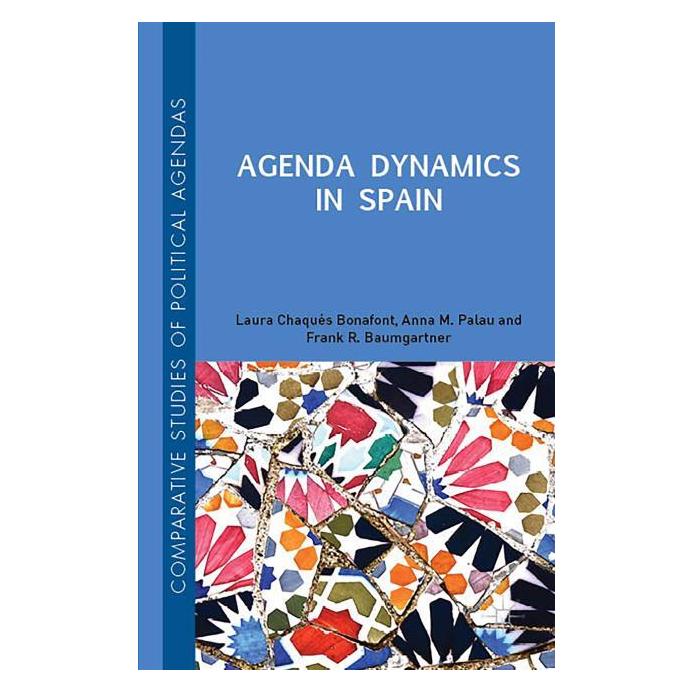 Palgrave Macmillan Uk Chaqués Bonafont:Agenda Dynamics in Spa (Englisch, Hardcover, Anna Palau, Frank R. Baumgartner, Laura Chaqués Bonafont) (63325892)