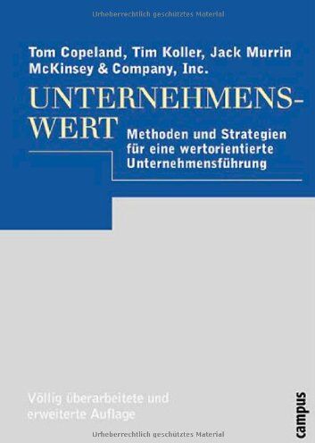 Tom Copeland - Unternehmenswert: Methoden und Strategien für eine wertorientierte Unternehmensführung - Preis vom 17.10.2026 19:25:27 h