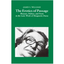 The Erotics of Passage, Fachbücher von James Williams