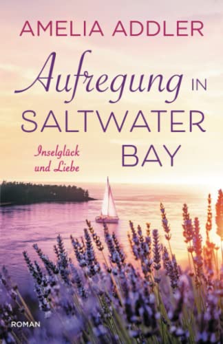 Amelia Addler - Aufregung in Saltwater Bay (Inselglück und Liebe, Band 4) - Preis vom 09.10.2026 07:28:09 h