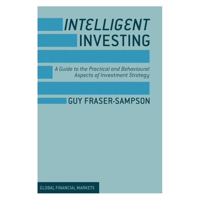 Palgrave Macmillan Uk Fraser-Sampson:Intelligent Investing (Englisch, Hardcover, Guy Fraser-Sampson) (63324484)