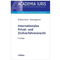 Internationales Privat- und Zivilverfahrensrecht, Fachbücher von Katharina Klingel, Joachim Rosengarten, Eckart Brödermann