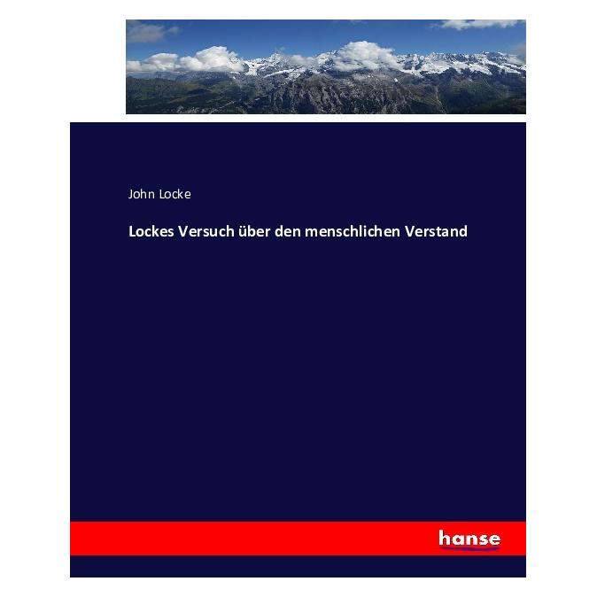 Hansebooks Lockes Versuch über den menschlichen Verstand (Deutsch, Softcover, John Locke) (55877882)