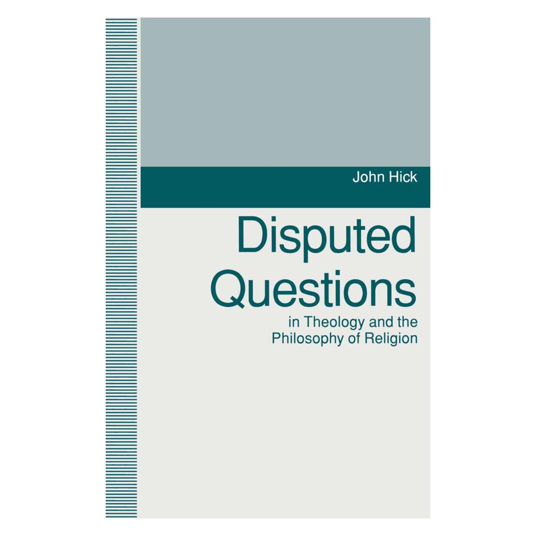 Springer Disputed Questions in Theology and the Philosophy of Religion (Englisch, John Hick) (55811087)