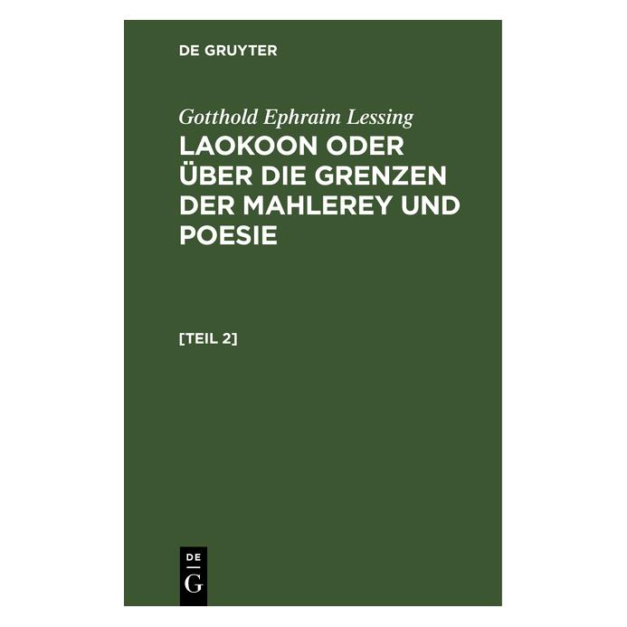 De Gruyter Lessing:Gotthold Ephraim Lessing: Laoko (Deutsch, Hardcover, Gotthold Ephraim Lessing) (67780245)