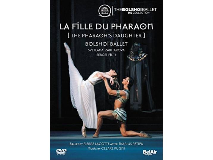 Bolshoi Theatre - La Fille Du Pharaon