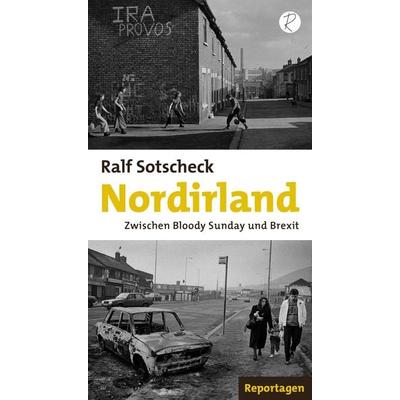 Nordirland, Gebundene Ausgabe von Ralf Sotscheck, Reiffer, A, 978-3-910335-98-1