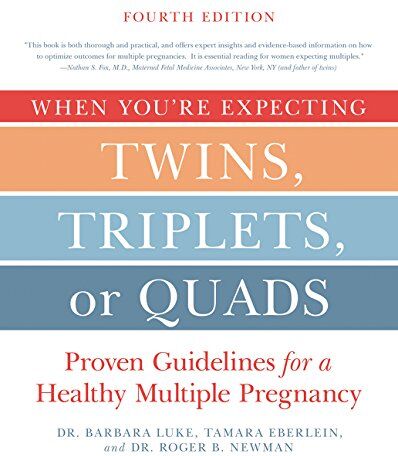 Barbara Luke - When You're Expecting Twins, Triplets, or Quads 4th Edition: Proven Guidelines for a Healthy Multiple Pregnancy - Preis vom 09.10.2026 07:28:09 h