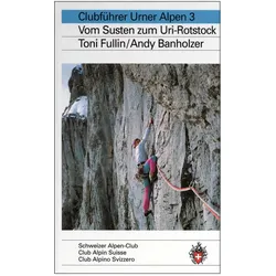 Urner Alpen 3, Reisebücher von Toni Fullin
